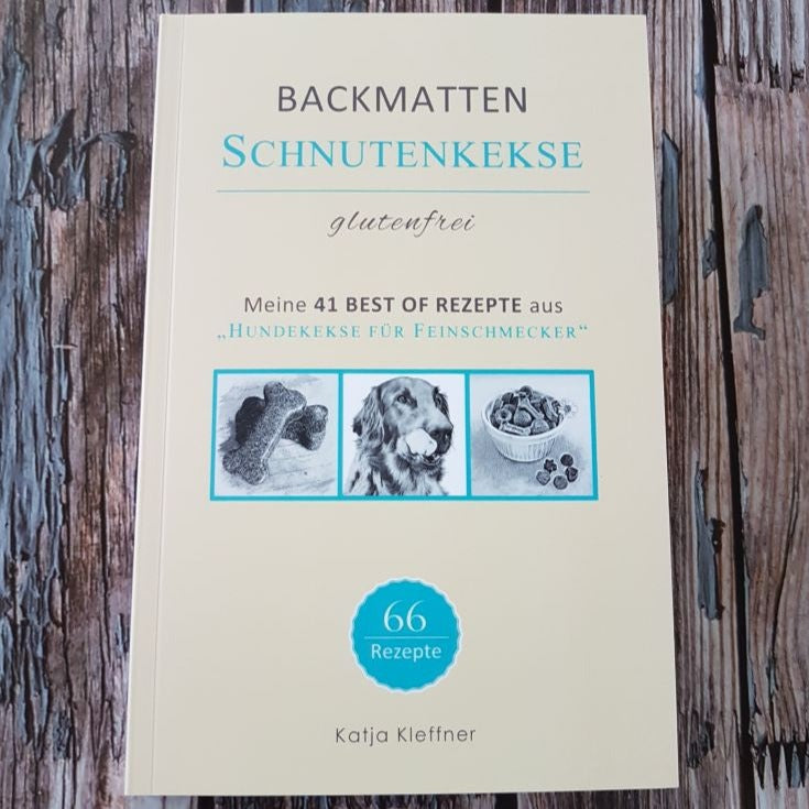 SCHNUTENKEKSE - 66 glutenfreie BACKMATTEN REZEPTE für Hunde